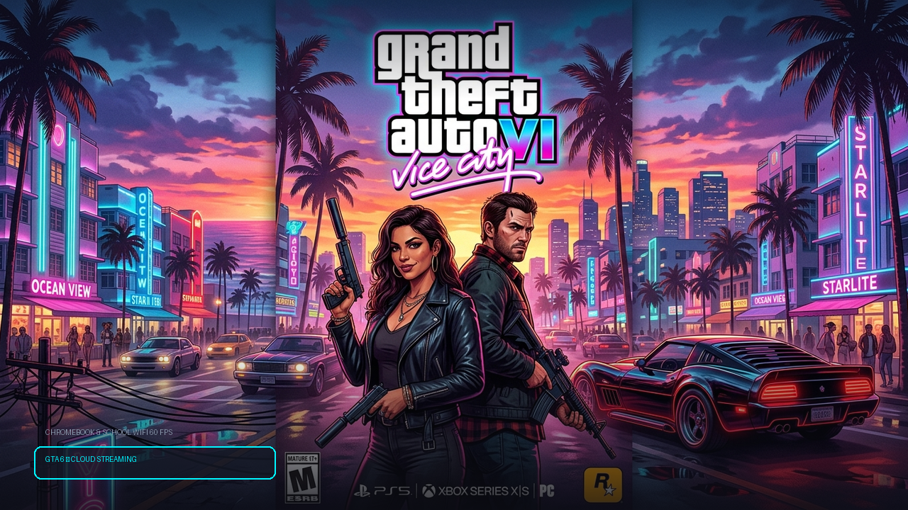 How to Play GTA 6 in Browser: Cloud Streaming, WebGPU & Chromebook Optimization Guide (2026)